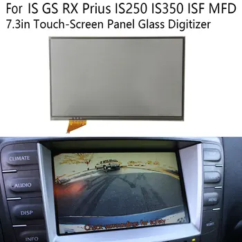 Стекло с сенсорным экраном 7,3 дюйма, Дигитайзер для IS GS RX Prius IS250 IS350 ISF MFD, Радионавигация - Изображение 2  
